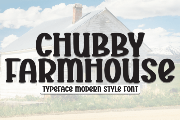 Chubby Farmhouse Font for Polished Branding