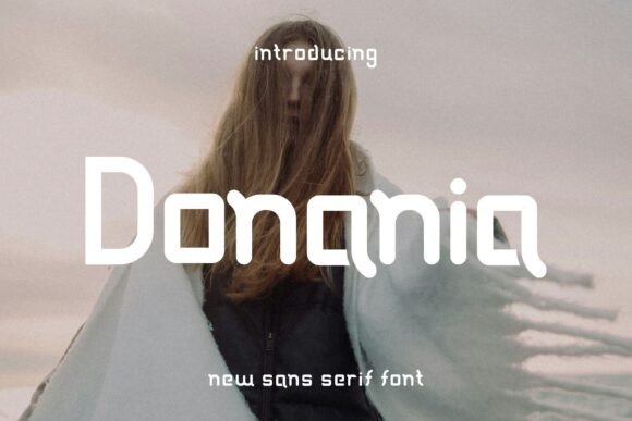 Donania: A Sans Serif Font That Elevates Your Campaigns