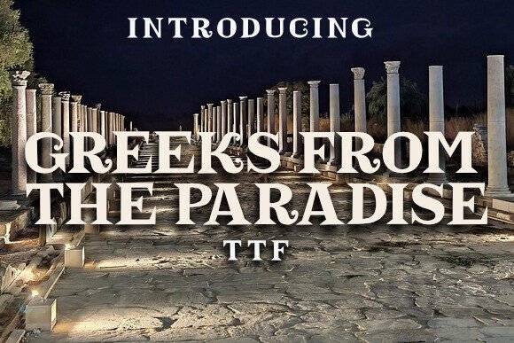 Greeks from the Paradise Font Review for Campaign Design