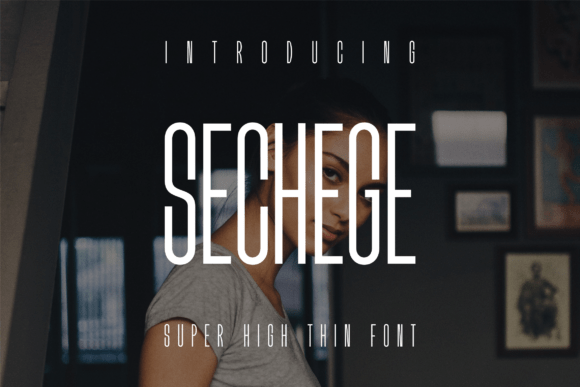 Sechege: A Sophisticated Serif Font for Modern Branding